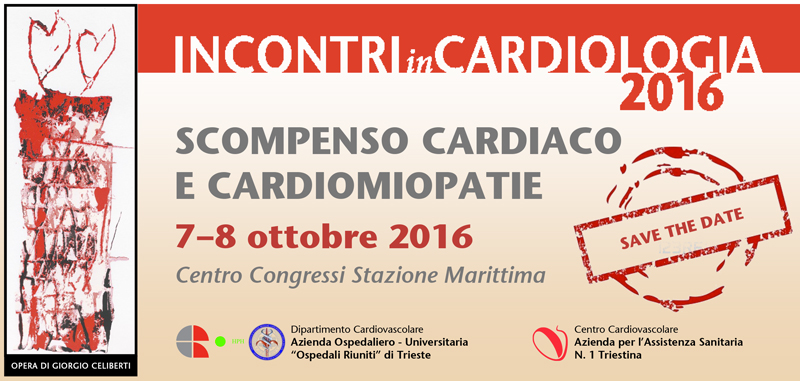Incontri in Cardiologia 2016 - Scompenso cardiaco e cardiomiopatie - 7/8 ottobre 2016 